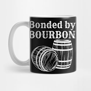 Bonded by Bourbon Mug